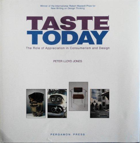 Taste Today: The Role of Appreciation in Consumerism and Design