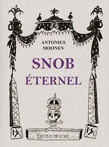 Snob éternel : essai