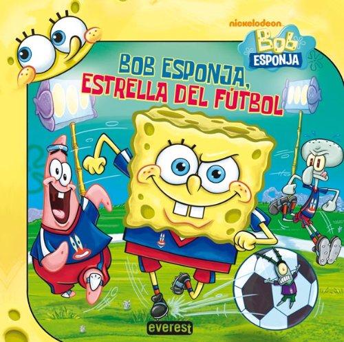 Bob Esponja, estrella del fútbol (Bob Esponja / Libros de lectura)