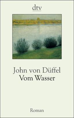 Vom Wasser. Roman