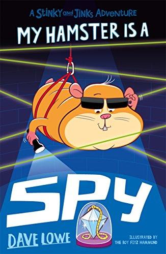 My Hamster is a Spy: Volume 3 (Stinky and Jinks, Band 3)