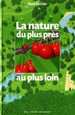 La nature du plus près au plus loin