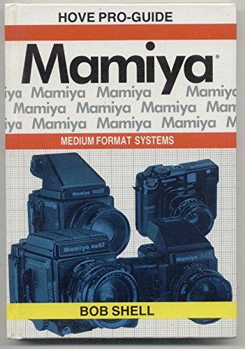 Mamiya Medium Format Systems: Pro-guide (Hove Systems Pro Guides)