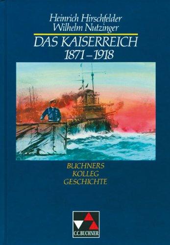 Buchners Kolleg Geschichte, Das Kaiserreich 1871-1918