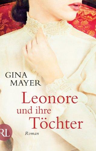 Leonore und ihre Töchter: Roman