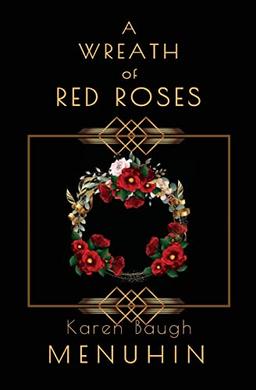 A WREATH OF RED ROSES: Heathcliff Lennox Investigates