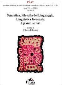 Semiotica. Filosofia del linguaggio. Linguistica generale. I grandi autori (Plat)