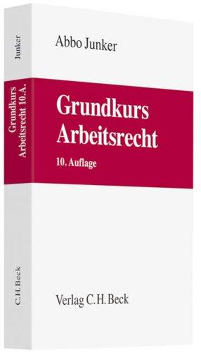 Grundkurs Arbeitsrecht