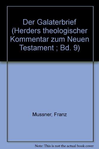 Herders theologischer Kommentar zum Neuen Testament: Der Galaterbrief