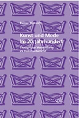 Kunst und Mode im 20. Jahrhundert: Studien zur Vermittlung im Kunstunterricht