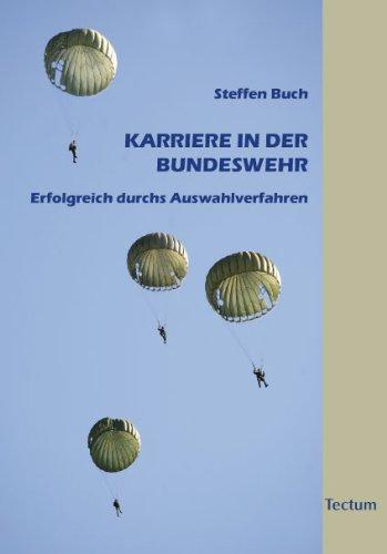 Karriere in der Bundeswehr: Erfolgreich durchs Auswahlverfahren