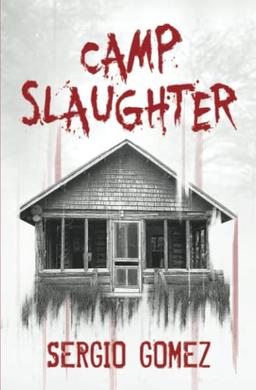 Camp Slaughter (Slaughter Books, Band 1)