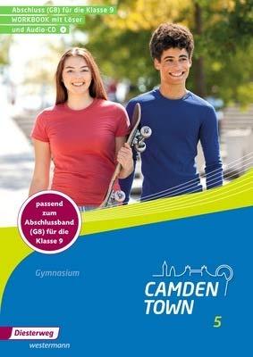 Camden Town - Allgemeine Ausgabe 2012 für Gymnasien, Workbook 5 mit Löser und Audio-CD für G8