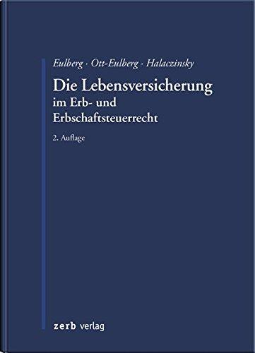 Die Lebensversicherung im Erb- und Erbschaftssteuerrecht