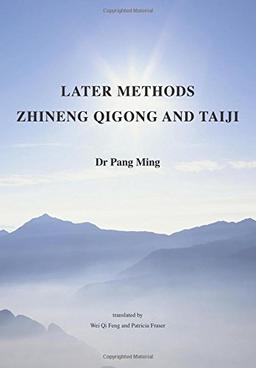 Later Methods Zhineng Qigong and Taiji (Harmonious Big Family Teaching Book, Band 2)