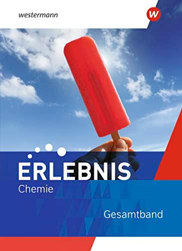 Erlebnis Chemie - Ausgabe 2022 für Nordrhein-Westfalen und Hessen: Schülerband Gesamtband