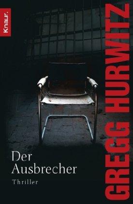 Der Ausbrecher: Thriller