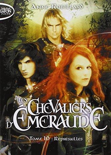 Les chevaliers d'Emeraude. Vol. 10. Représailles