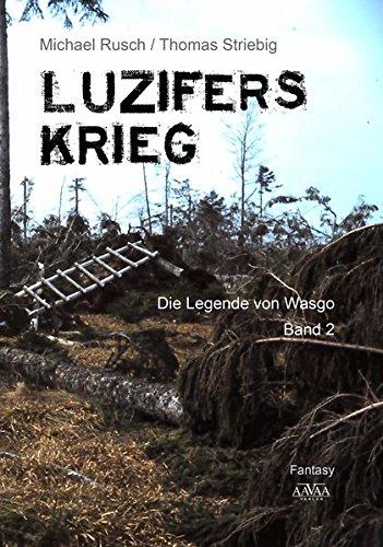 Luzifers Krieg - Großdruck: Die Legende von Wasgo - Band 2