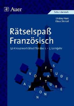 Rätselspaß Französisch: 50 Kreuzworträtsel für das 1. - 5. Lernjahr