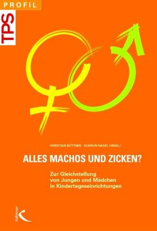 Alles Machos und Zicken?