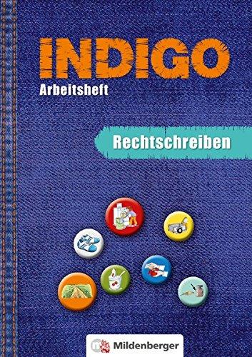 INDIGO - Arbeitsheft: Rechtschreiben