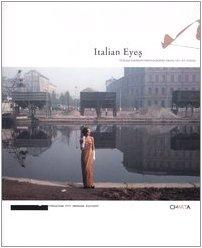 ITALIAN EYES                         ING: Italian Fashion Photography from 1951 to Today