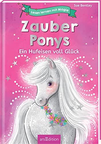 Lesen lernen mit Magie: Zauberponys: Ein Hufeisen voll Glück