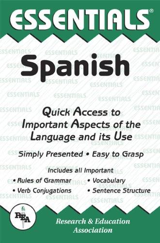 Spanish: Quick Access to the Important Facts and Concepts (Essentials)