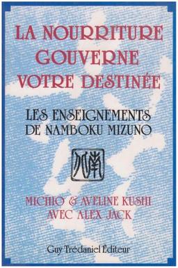 La nourriture gouverne votre destinée : les enseignements de Namboku Mizuno