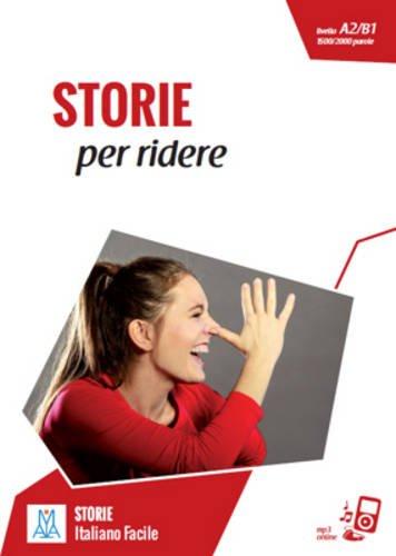 Italiano facile - STORIE: Storie per ridere. Libro + online MP3 audio