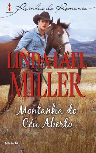 montanha de ceu aberto linda lael miller rainhas do romanc Ed. 2013