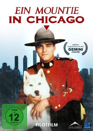 Ein Mountie in Chicago - Pilotfilm