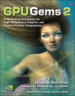 Gpu Gems 2: Programming Techniques for High-Performance Graphics and General-Purpose Computation