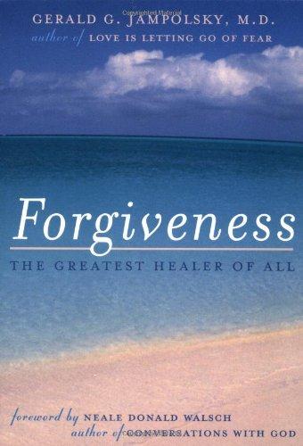 Forgiveness: The Greatest Healer of All