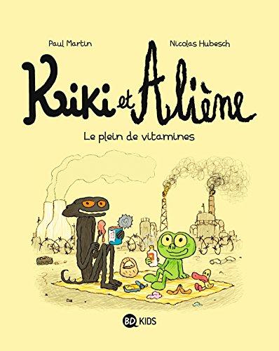 Kiki et Aliène. Vol. 3. Le plein de vitamines