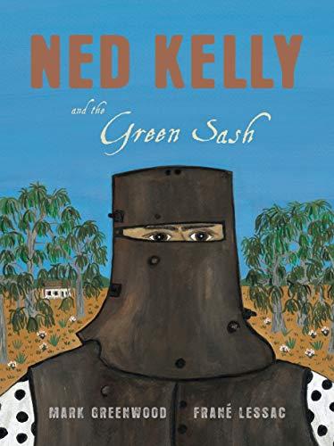 Ned Kelly and the Green Sash