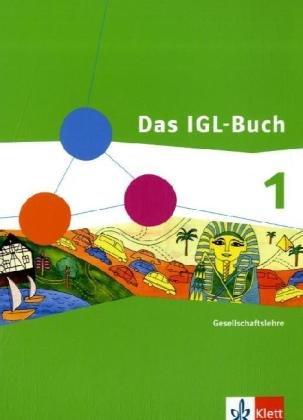 Das IGL-Buch Nordrhein-Westfalen. Schülerbuch: Gesellschaftslehre Gesamtschule: BD 1