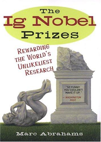 The Ig Nobel Prizes