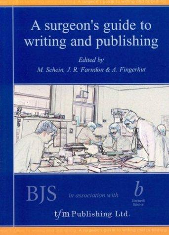 A Surgeon's Guide to Writing and Publishing