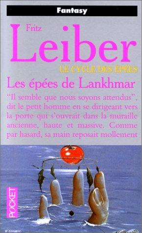 LE CYCLE DES EPEES : LES EPEES DE LANKHMAR (Science Fiction)