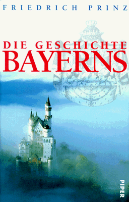 Die Geschichte Bayerns