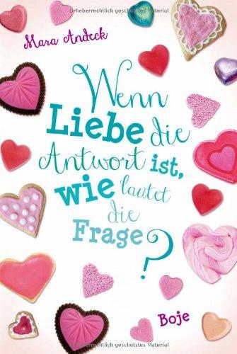 Wenn Liebe die Antwort ist, wie lautet die Frage?: Lilias Tagebuch