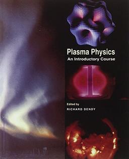 Plasma Physics: An Introductory Course