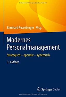 Modernes Personalmanagement: Strategisch – operativ – systemisch