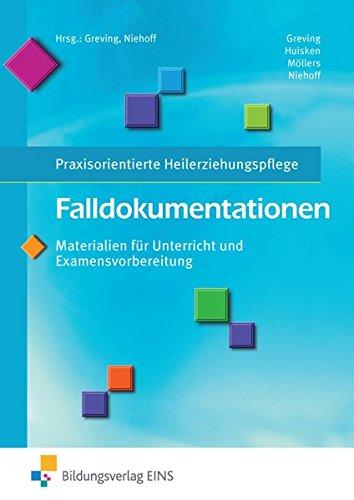 Falldokumentationen - Materialien für Unterricht und Examensvorbereitung: Praxisorientierte Heilerziehungspflege: Schülerband