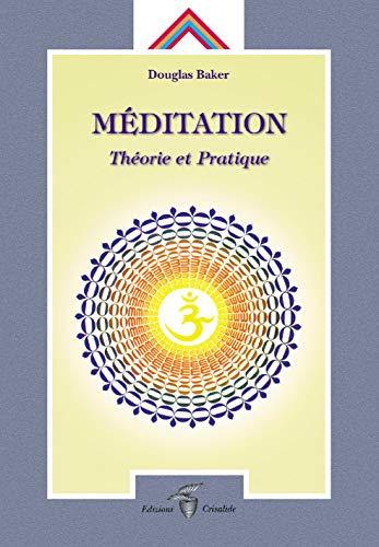 Méditation : théorie et pratique