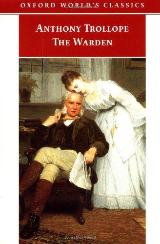 The Warden (Oxford World's Classics)