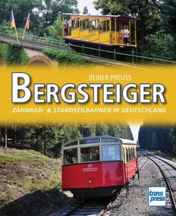 Bergsteiger: Zahnrad- & Standseilbahnen in Deutschland