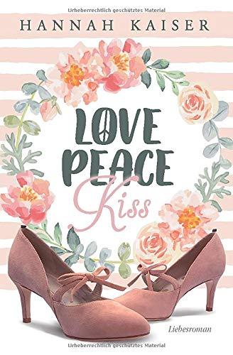 Love, Peace, Kiss